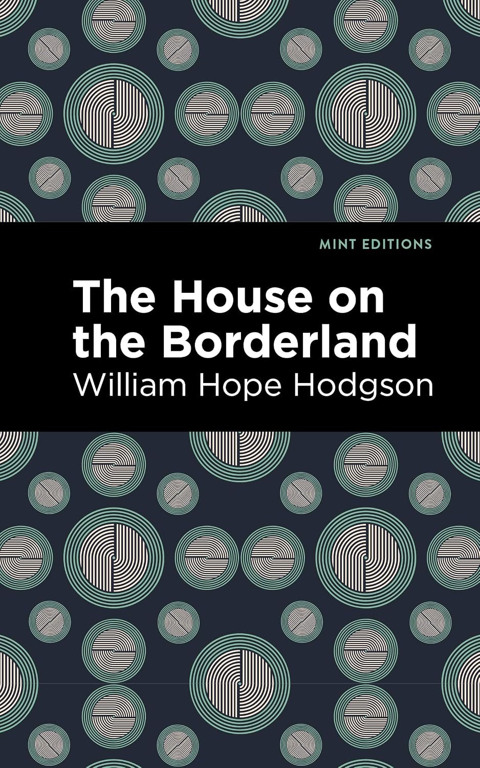 The House on the Borderland (Mint Editions (Horrific, Paranormal, Supernatural and Gothic Tales))