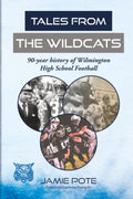 Tales From the Wildcats: 90-year history of Wilmington High School Football