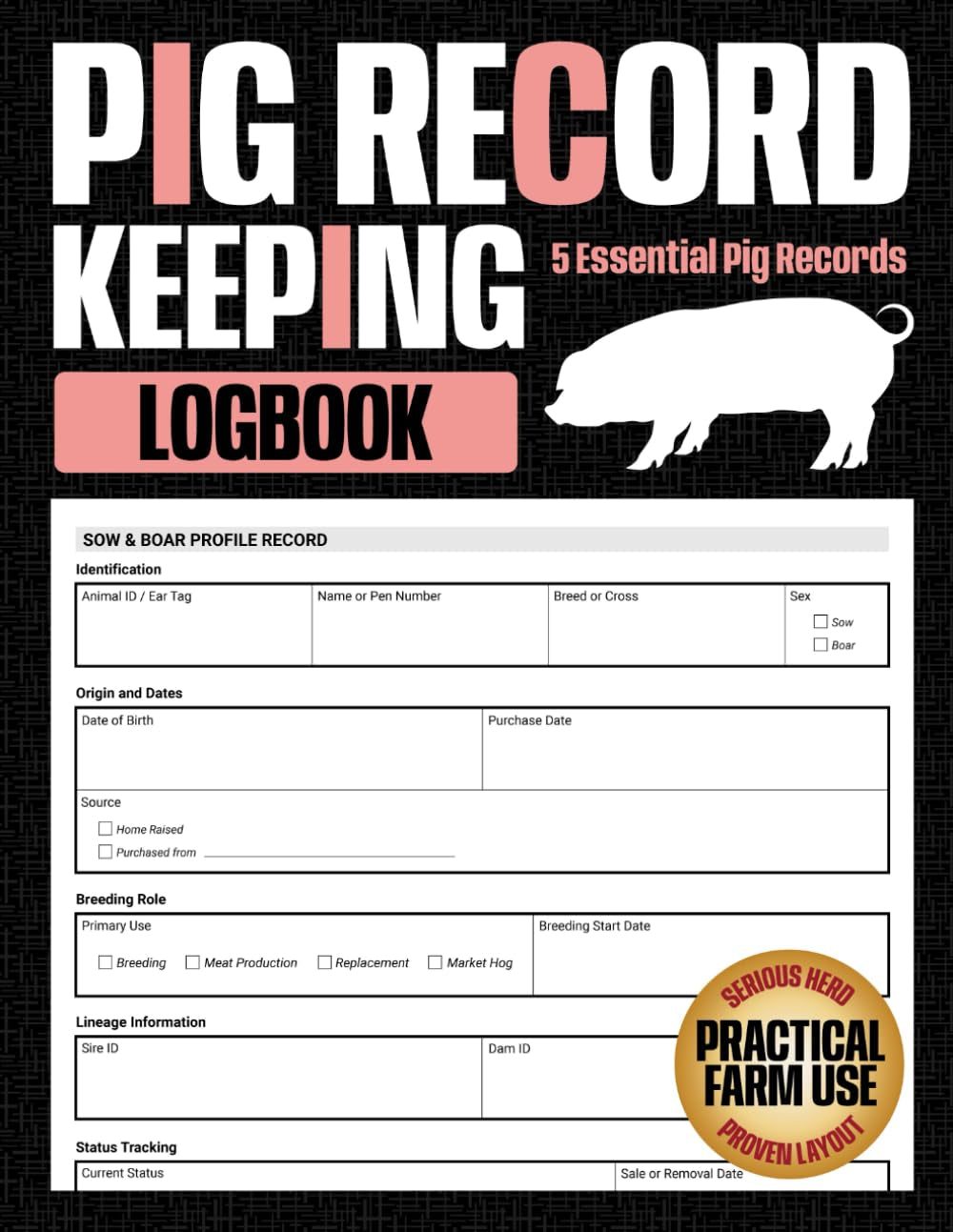 Pig Record Keeping Log Book: Track Sow Breeding, Farrowing, Piglet Growth, Health, and Farm Records for Small Farms, Homesteads, and Hog Owners (Farm & Livestock Records)