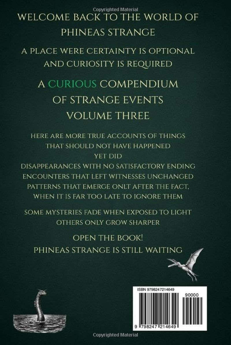 A Curious Compendium of Strange Events, Volume Three: True Tales of oddities, mysteries, miracles and madness from every corner of the world (The Curious Compendium Collection)