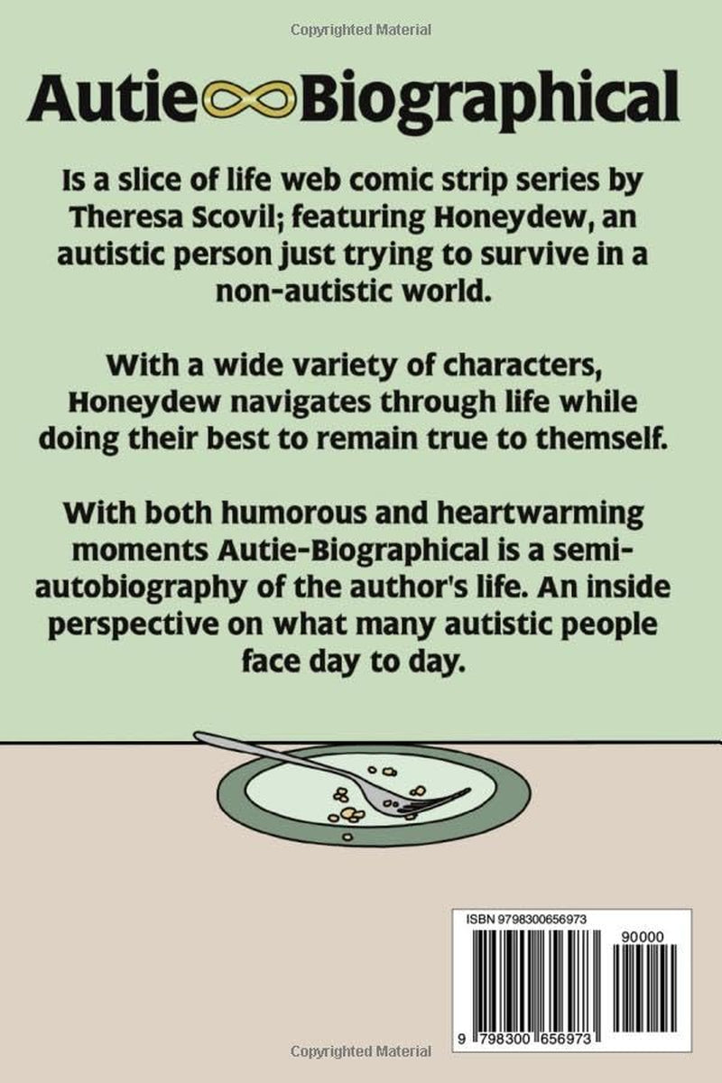 A Slice of Autistic Life: Autie-Biographical Year One Comic Collection (Autie-Biographical Comics)