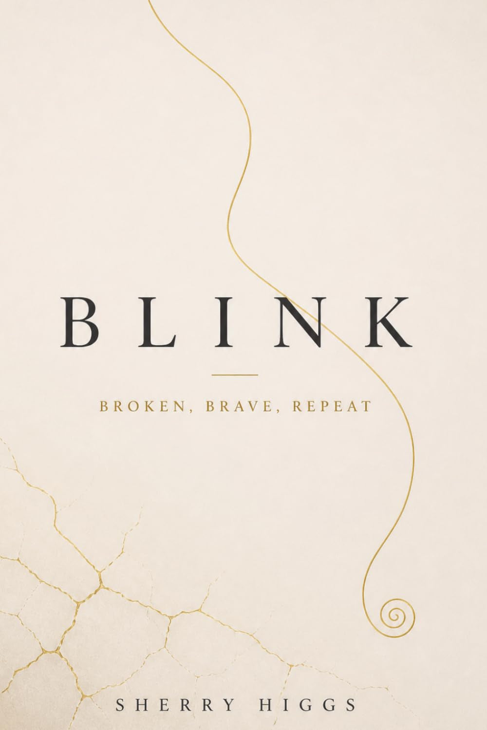 Blink: Broken, Brave, Repeat