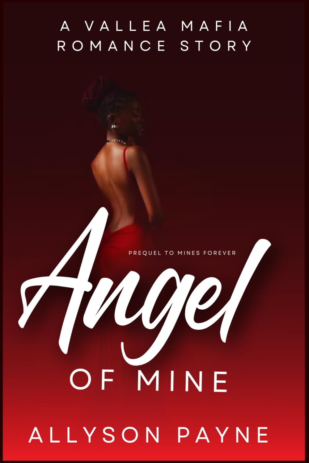 Angel of Mine: A Vallea Mafia Romance Story