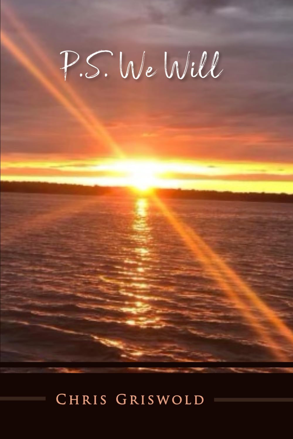 P.S. We Will