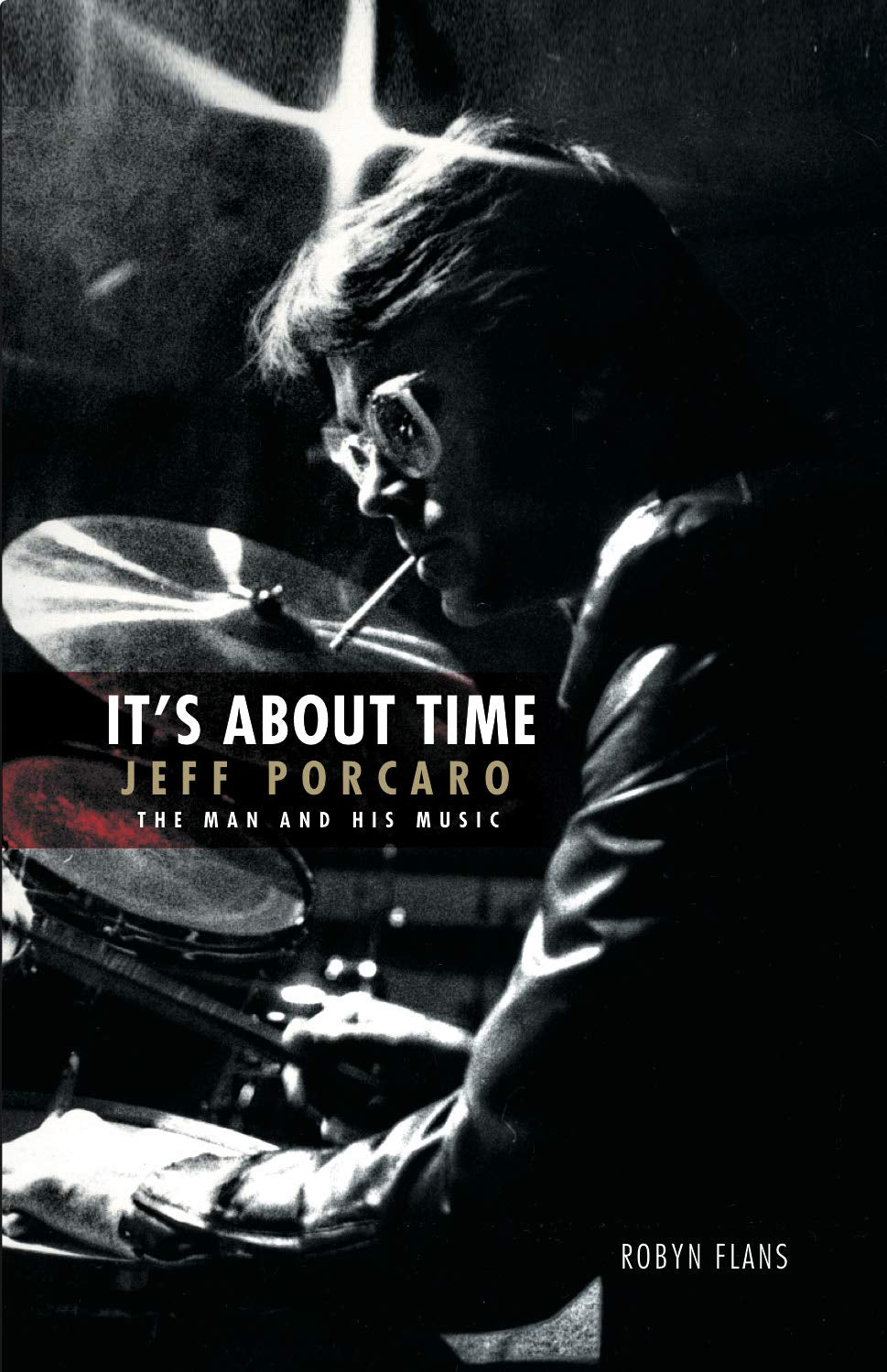 It's About Time - Jeff Porcaro: The Man and His Music