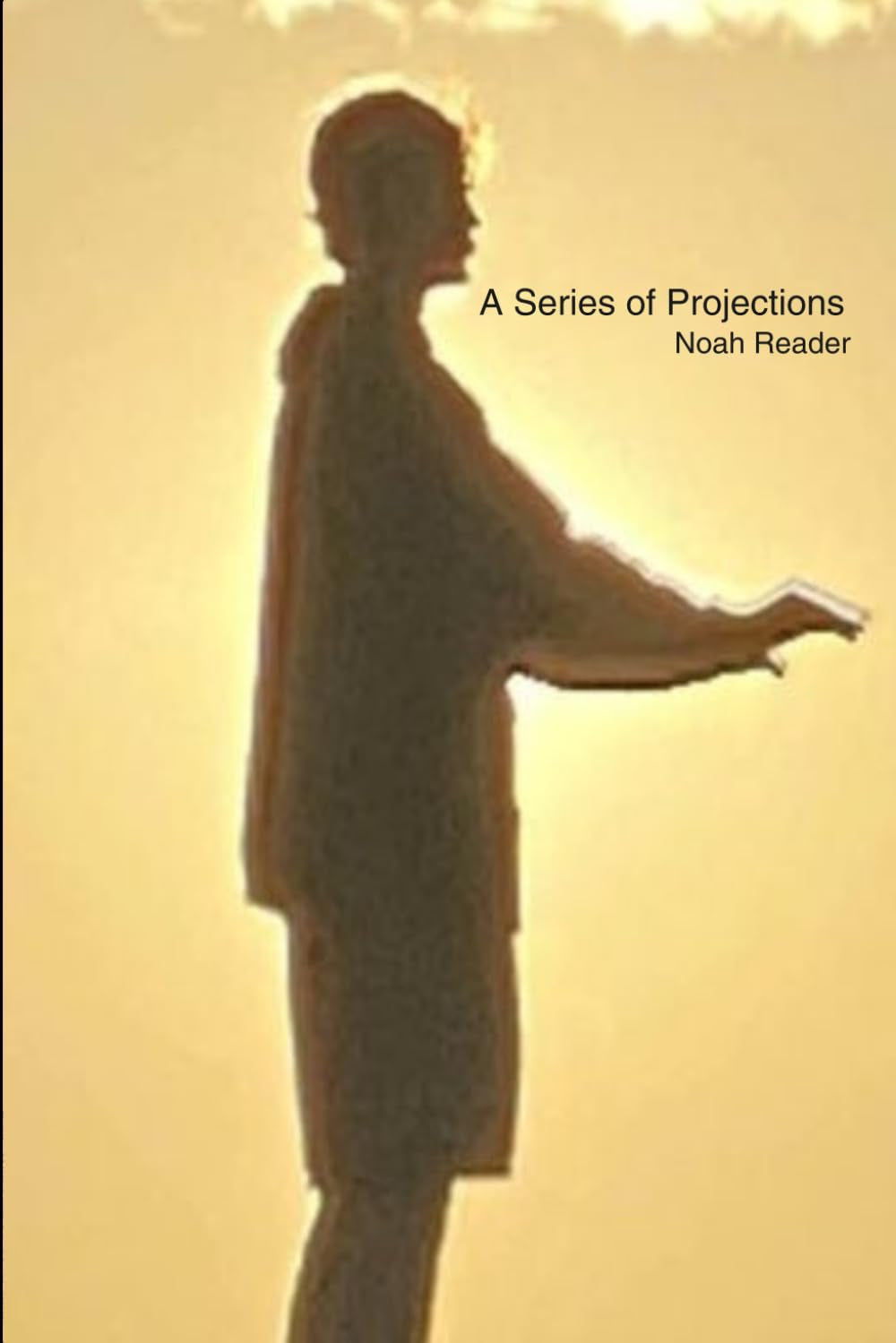 A Series of Projections: A collection of attempts to better understand myself and the world.