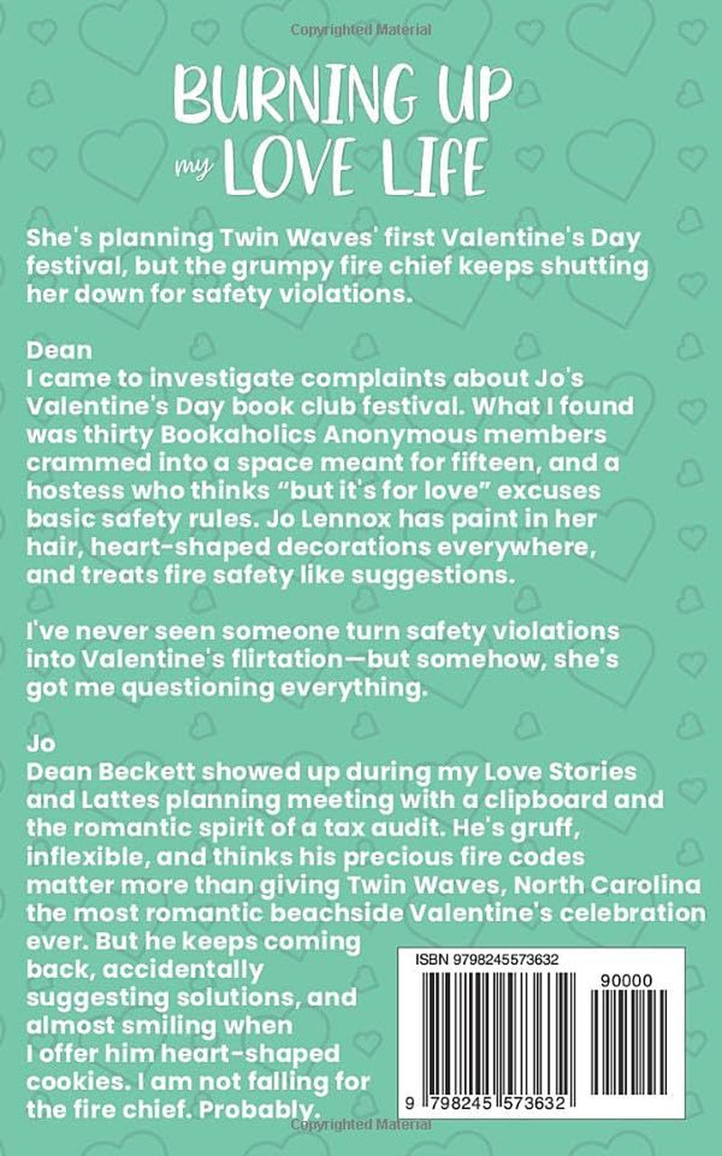 Burning Up My Love Life: A Sweet Romantic Comedy