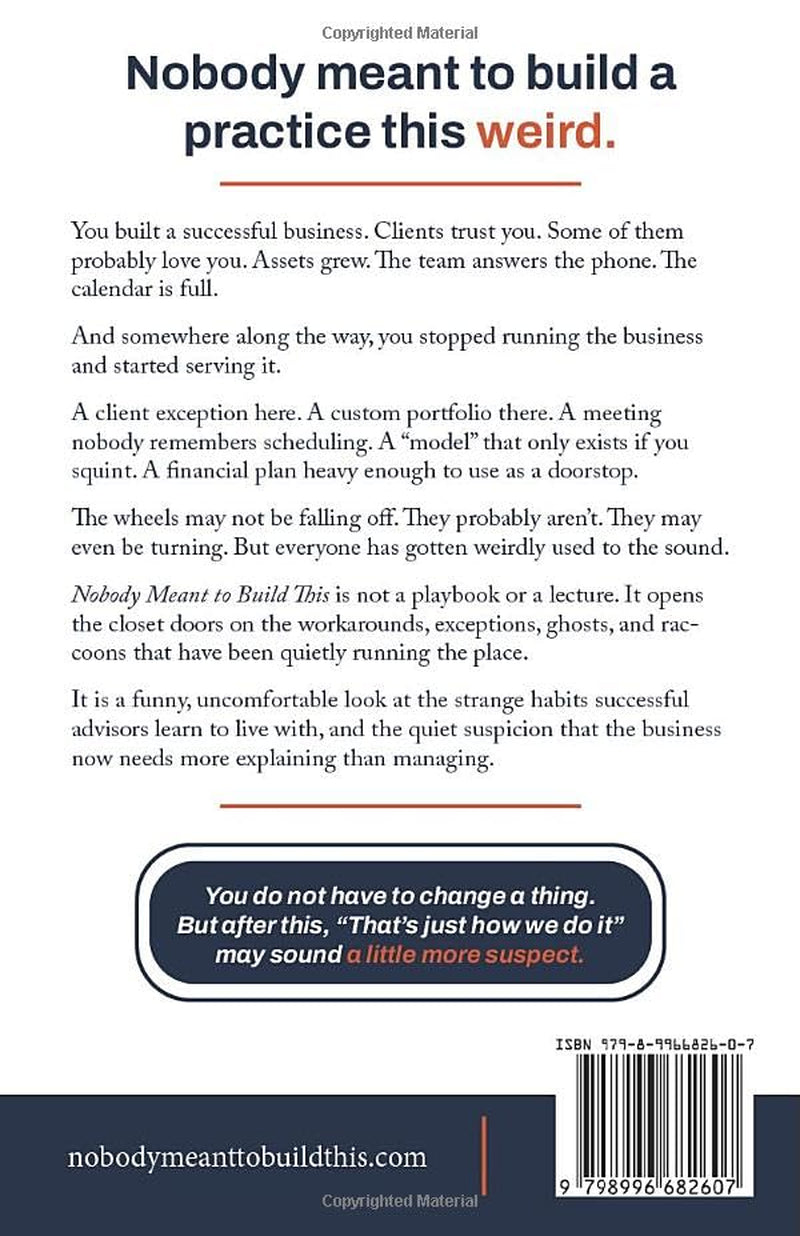 Nobody Meant to Build This: A funny, uncomfortable book about how wealth management practices get weird