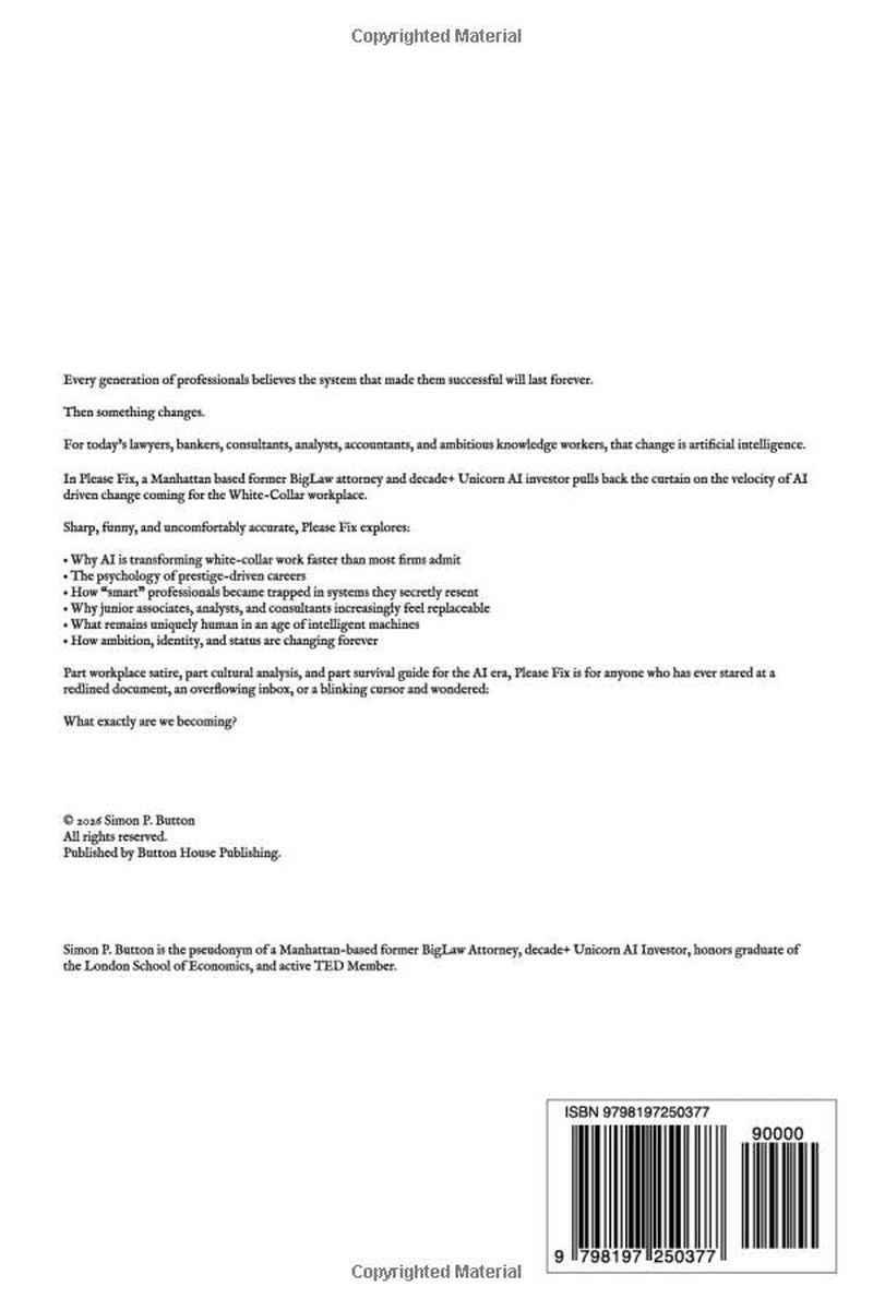PLEASE FIX: AI, Anxiety, & White-Collar Work in Law & Beyond