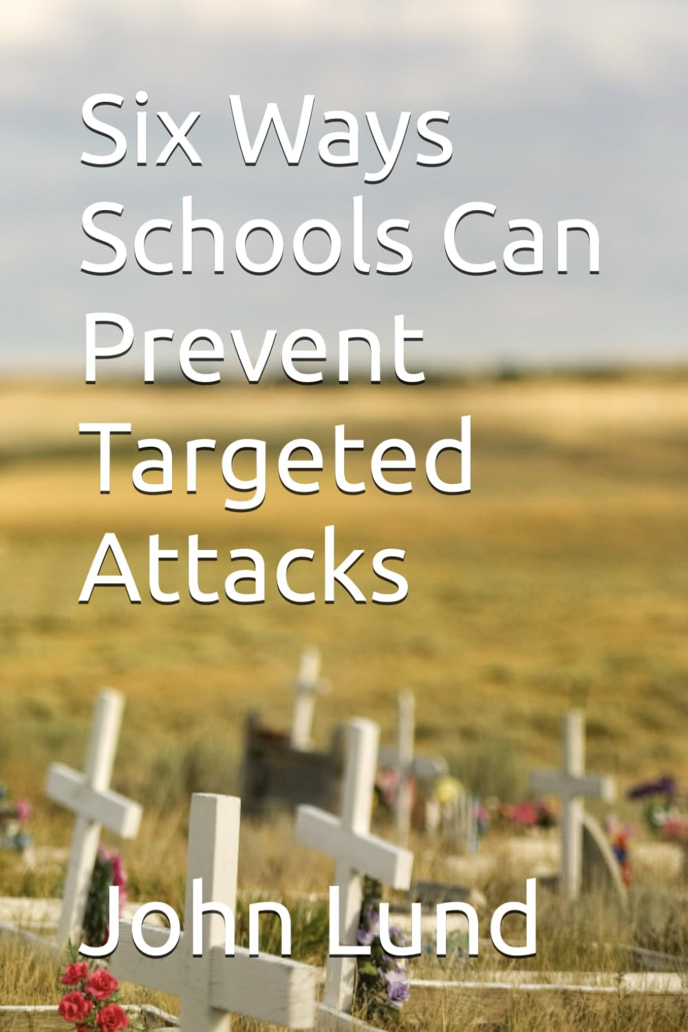 Six Ways Schools Can Prevent Targeted Attacks