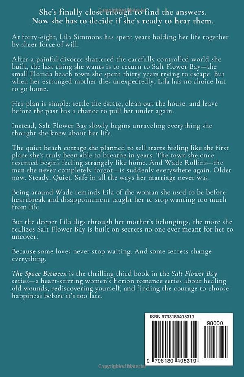 The Space Between (Salt Flower Bay Book 3): A Later-in-Life, Small-Town, Women's Fiction, Sweet & Inspirational Romance Series of Second Chances and New Beginnings