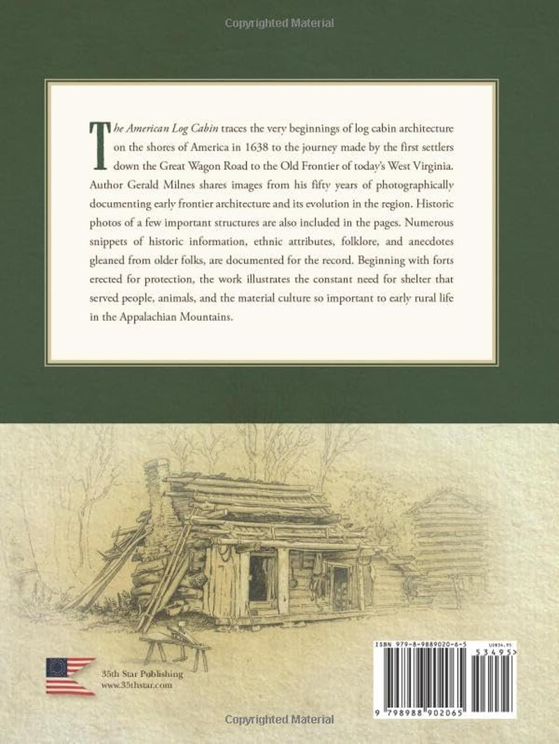 The American Log Cabin: Folk Architecture and Lore on the Old Frontier of West Virginia