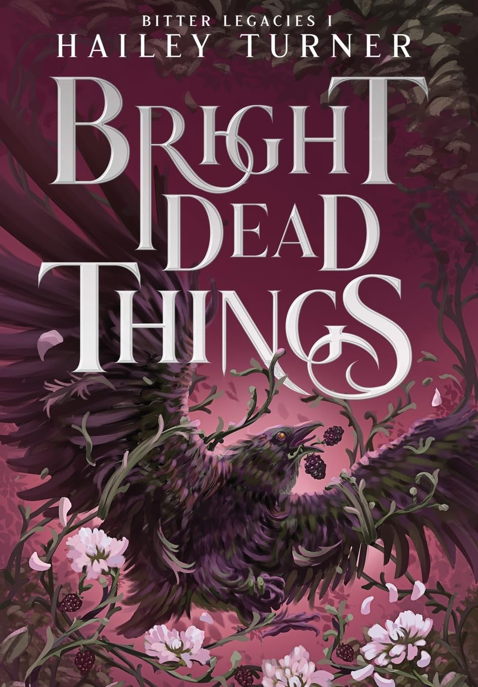 Bright Dead Things (Bitter Legacies)