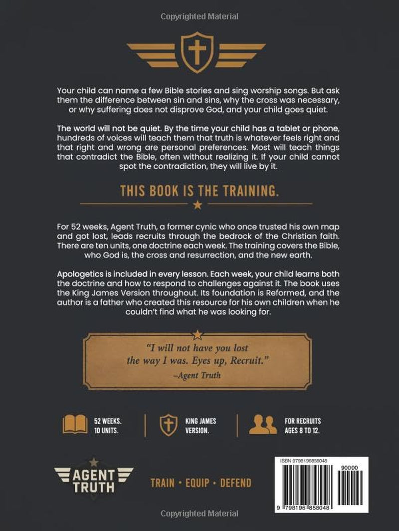 Systematic Theology for Kids: The Tactical Field Manual: Defeating Cultural Lies with Biblical Doctrine — 52 Weeks for Ages 8–12