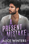 A Present Mistake (Deadly Mistakes)