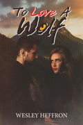 To Love A Wolf