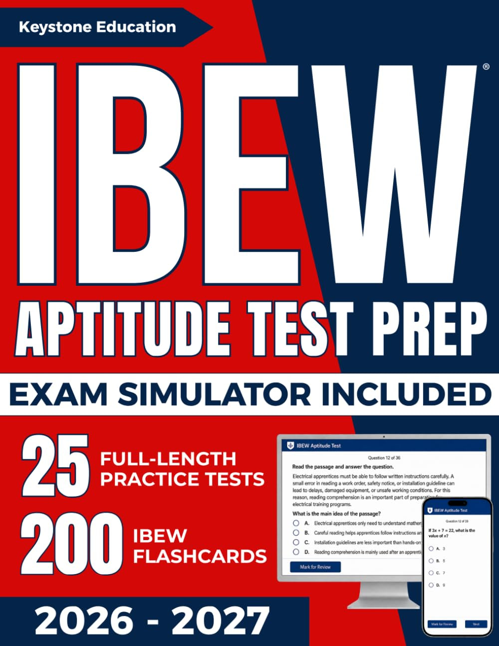 IBEW Aptitude Test Prep: The Most Complete Study Guide Including Our Exclusive eLearning Platform, 25 Full-Length Practice Tests, 200 Flashcards and ... of the Exam and Achieve Your Best Score
