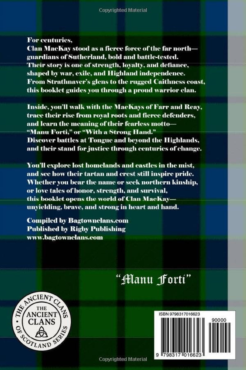 Clan MacKay: A Concise History of Scotland’s Northern Defenders and Warrior Chiefs (The Ancient Clans of Scotland)
