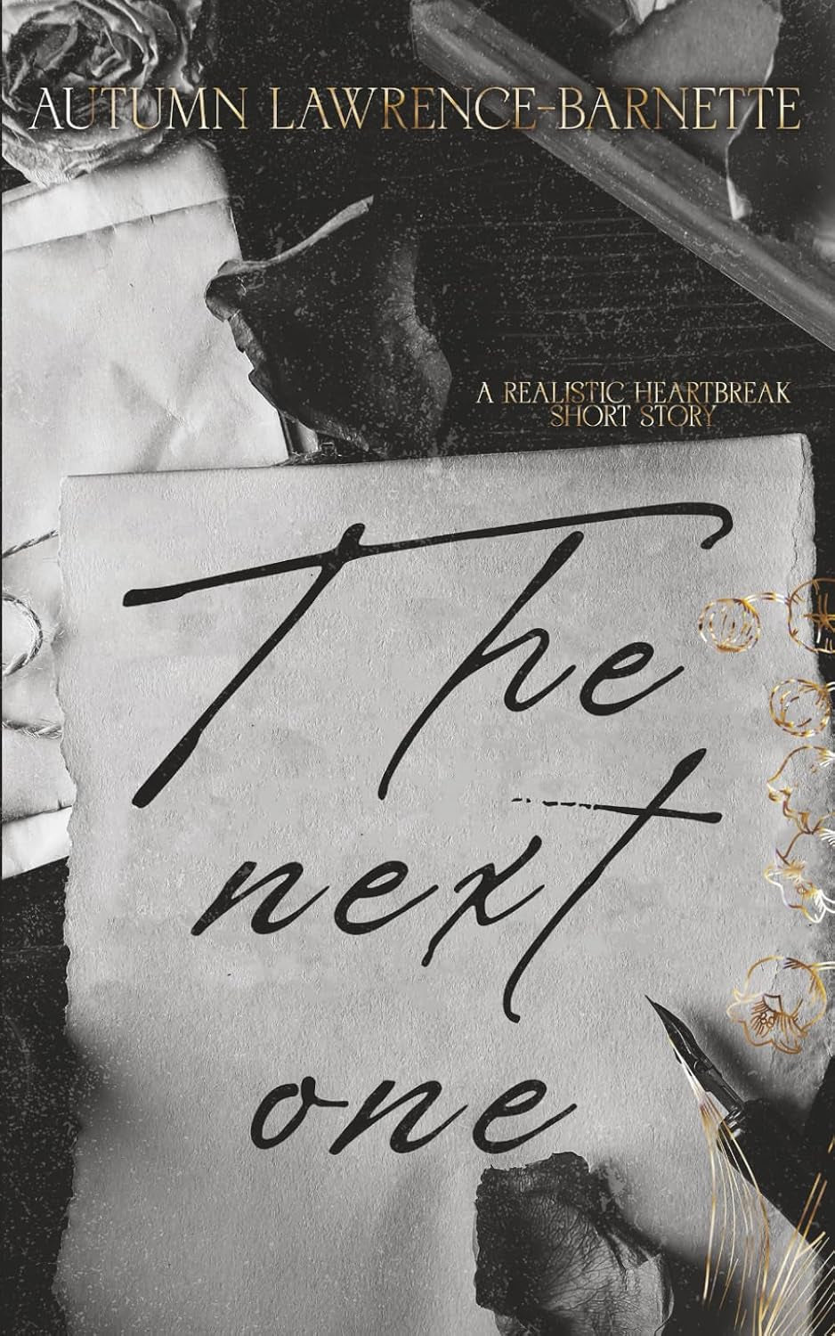 The Next One: A Realistic Heartbreak - Short Story