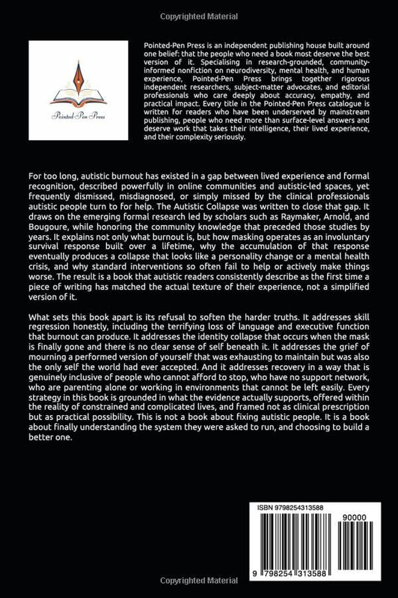 The Autistic Collapse: Understanding Autistic Burnout and Why Recovery Feels Like Grieving Someone You Used to Be (The Wound Series)