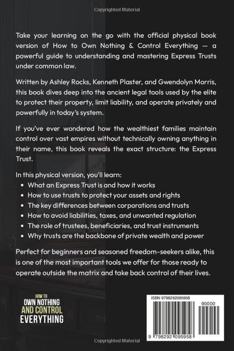 How to Own Nothing and Control Everything: A Guide to Express Trusts