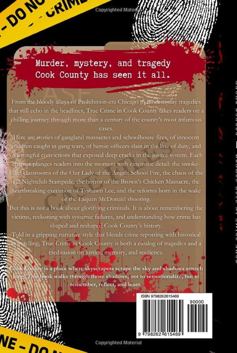 True Crime in Cook County: Stories of Murder, Mystery, and Mayhem in America’s Second City (Stories of True Crime in the Midwest)