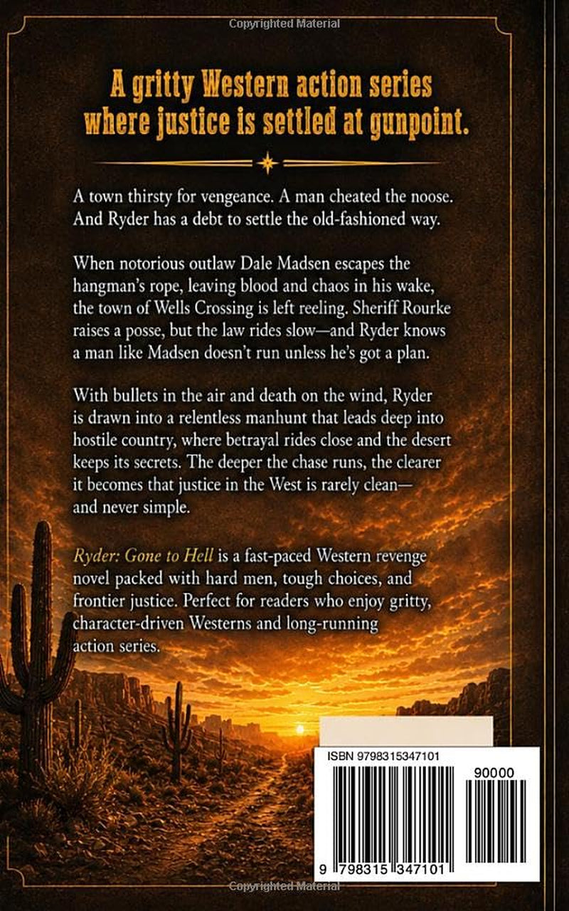 Ryder - Gone to Hell: A Classic Western Novel (A Gritty, Action-Packed Western Revenge Series)
