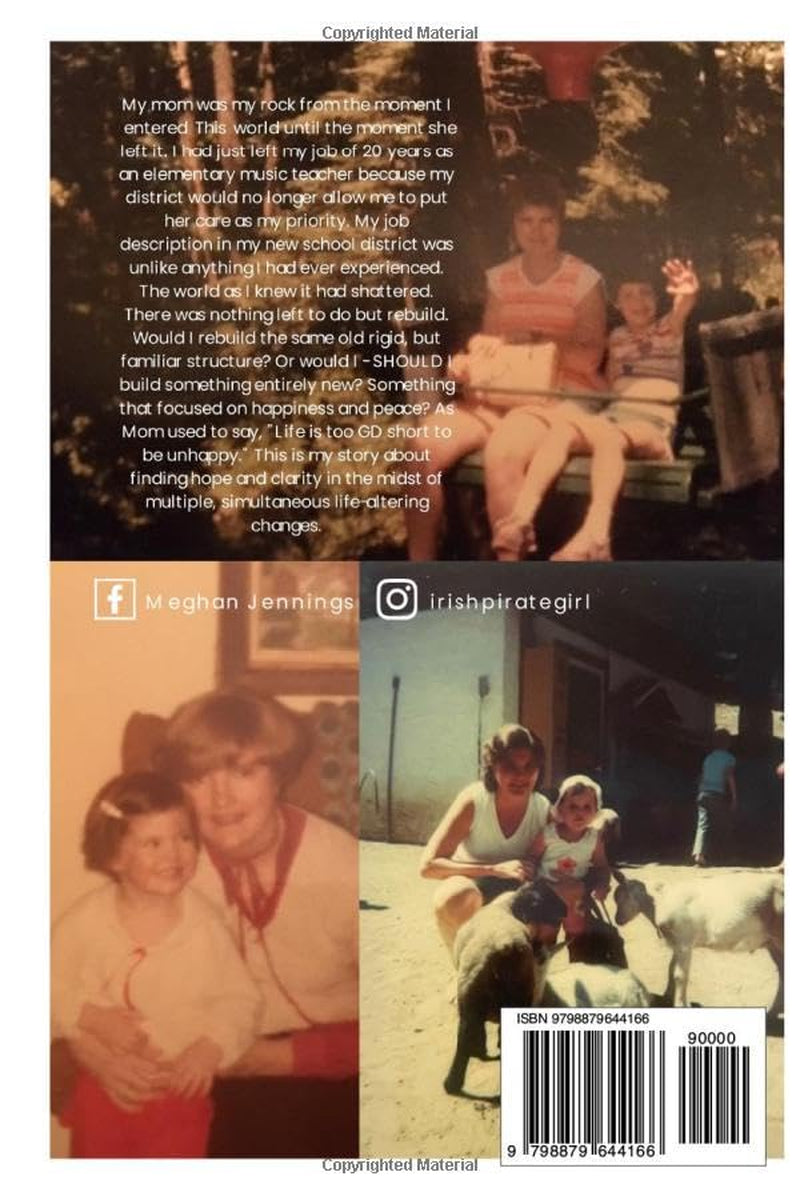 The Year I Lost My Mom: A Journey of Love, Grief, & Rediscovery