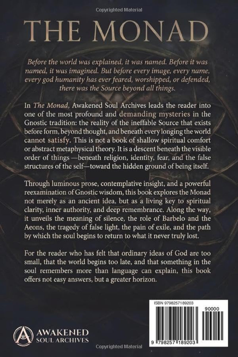 The Monad: The Gnostic Mystery of the Source Beyond All Things