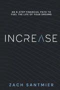 INCREASE: An 8-Step Financial Path to Fuel the Life of Your Dreams