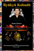 Ryūkyū Kobudō: Modern Pioneer ~ Taira Shinken