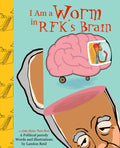 I Am a Worm in RFKs Brain: A little golden toilet book
