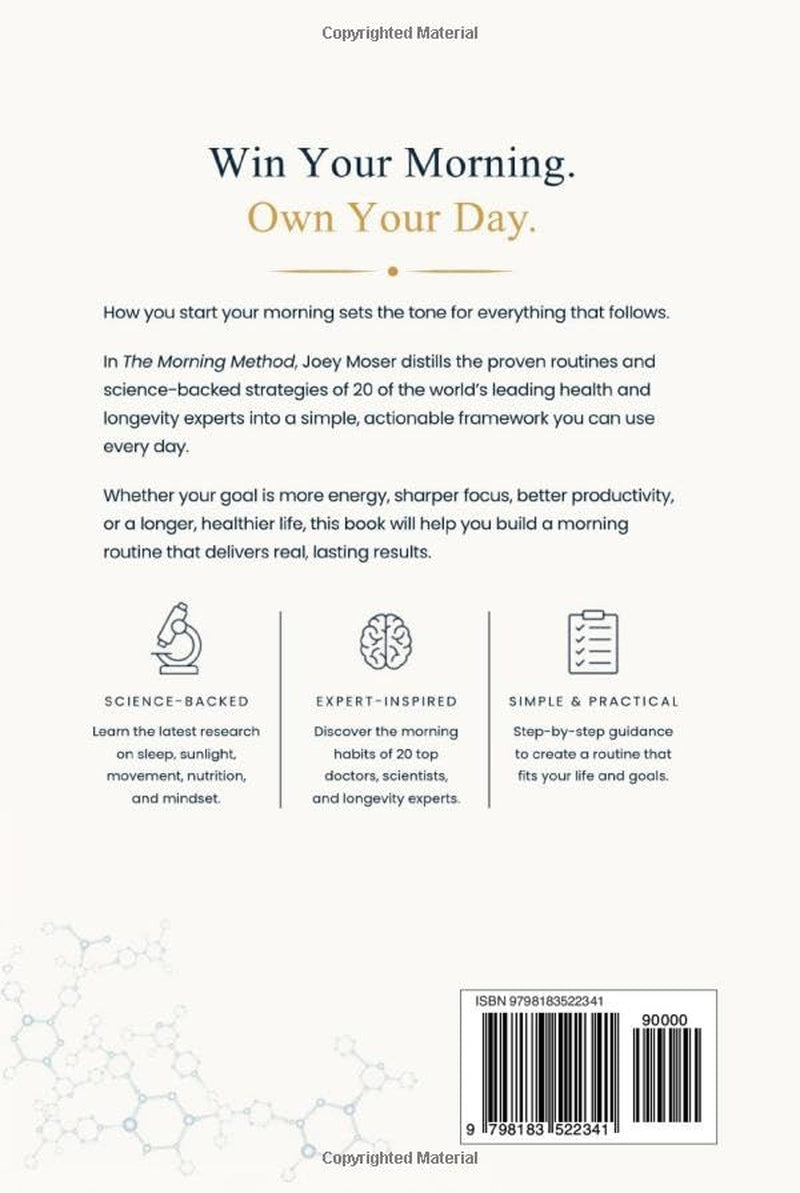 The Morning Method: A Simple Morning Routine for Energy, Focus, and Productivity - Inspired by 20 Health and Longevity Experts
