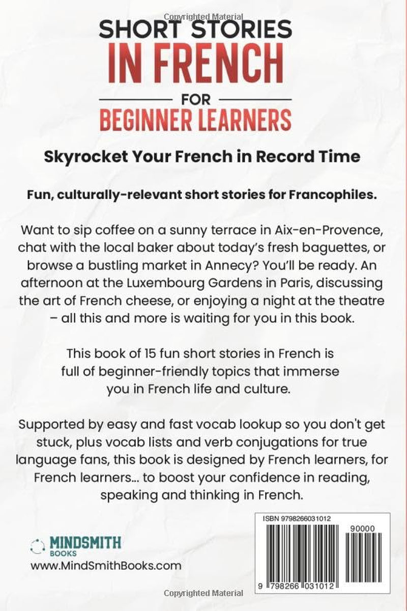 Short Stories in French For Beginner Learners: Quickly Improve Your Reading, Speaking, and Confidence in French the Fun Way — with Powerful Vocab ... (French Short Stories for Adult Learners)