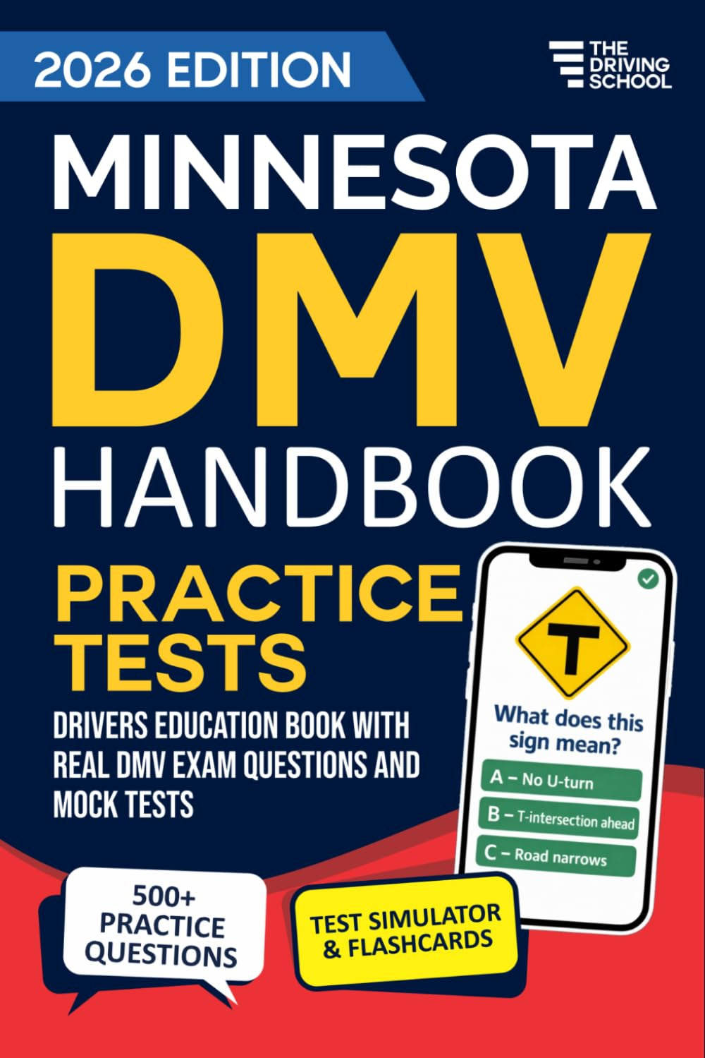 Minnesota Drivers Education Book: Practice Driving Tests, Study Guide and 500+ Real Exam Questions for Teens, Seniors and Adult Learners