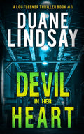 Devil In Her Heart: A Lou Fleener Thriller Book 3