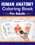 Human Anatomy Coloring Book For Adults: It Will Be Great For Adults To Learn Human Anatomy Easily. It Includes Human Muscles Anatomy, Bones Anatomy, Organs Anatomy, Cells And Tissues Anatomy.