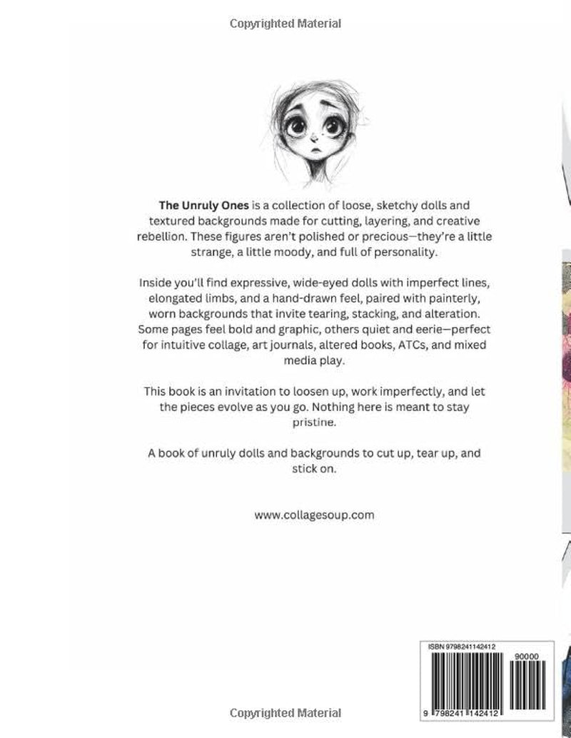 The Unruly Ones by Collage Soup | Rebellious, Bold, Cute Collage Imagery & Creative Elements: A fun and cute cut and glue book with adorable scrappy dolls to cut up, tear up, & stick on.