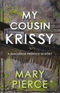 My Cousin Krissy (Mackenzie Prentice Mysteries)