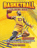 Basketball Coloring Book: 30 Basketball Team Logos and 18 Superstar Player Coloring Pages, Fun Facts, and Brain-Boosting Games for All Ages
