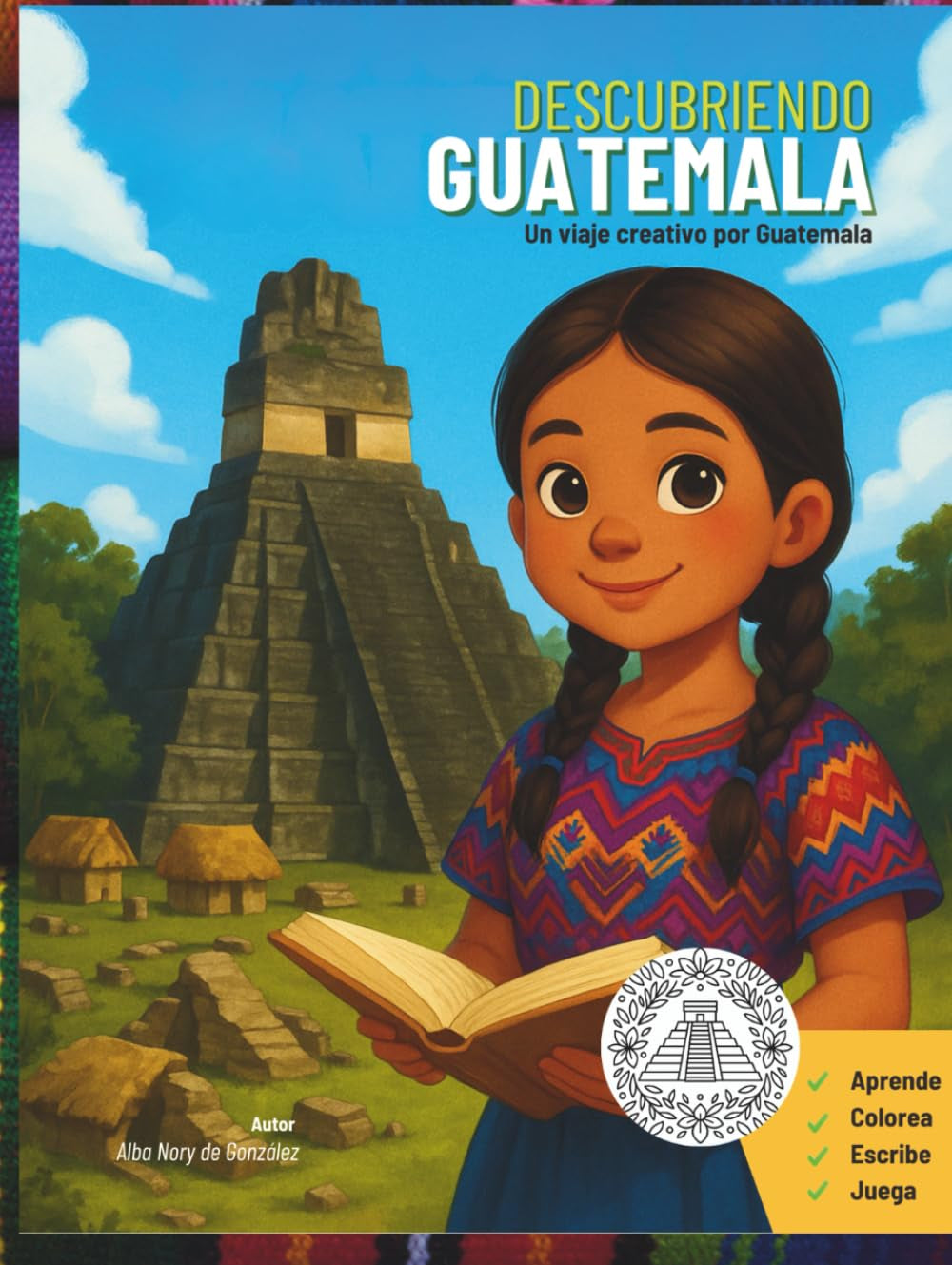 Descubriendo Guatemala (Spanish Edition)