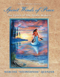 Spirit Winds of Peace: Epoch of the Peace Makers