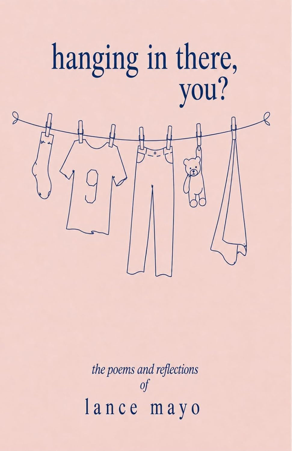 Hanging In There, You?