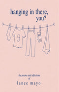 Hanging In There, You?