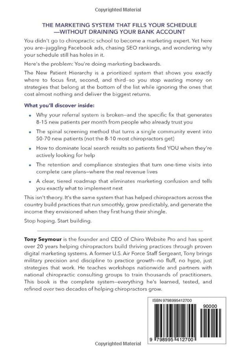 New Patient Hierarchy: Your Guide to Unlimited New Patients and Financial Freedom (New Patient Hierarchy Series)