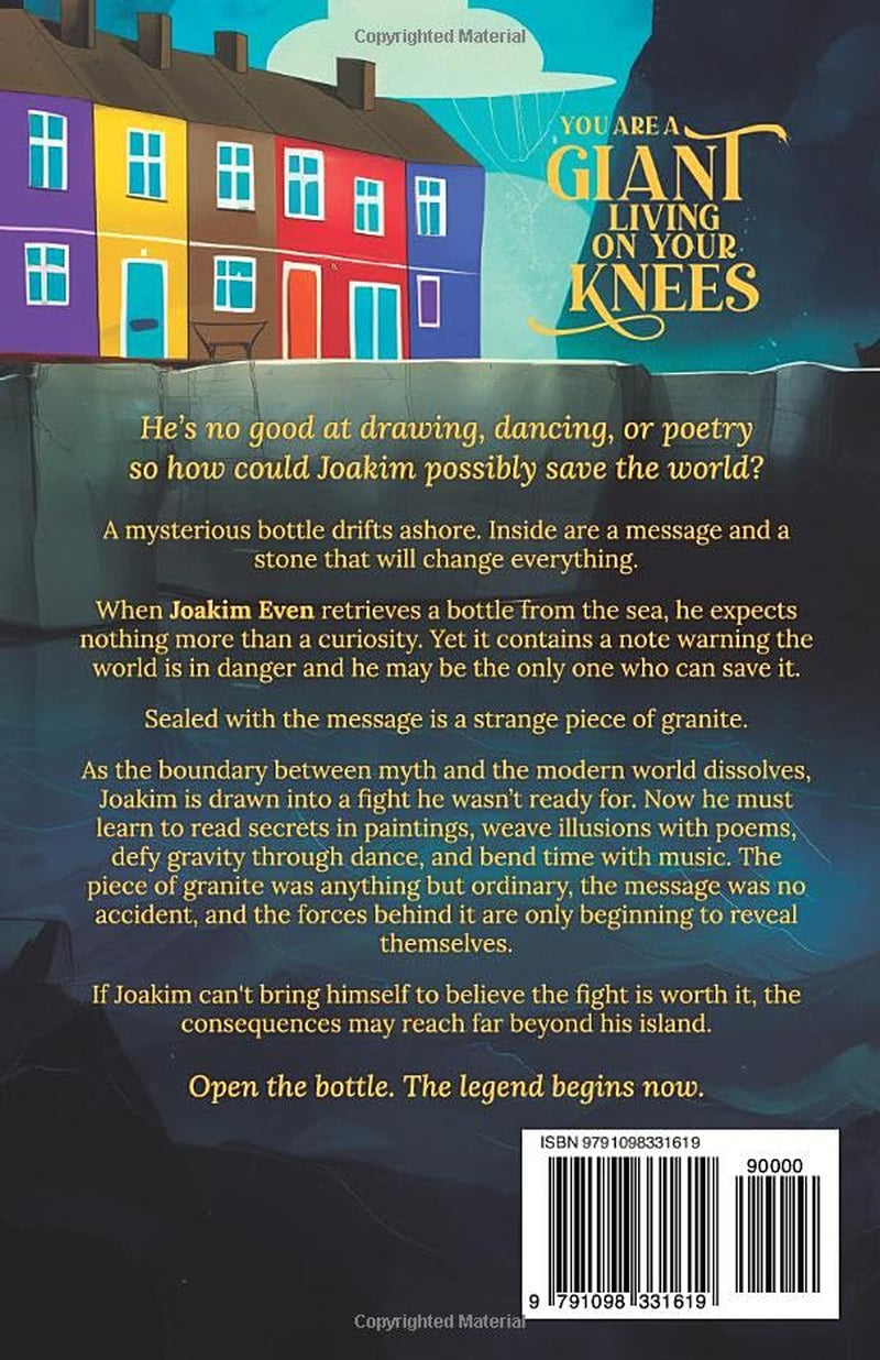 You Are a Giant Living on Your Knees: A Magical Coming-of-Age Story (The Granite Series)