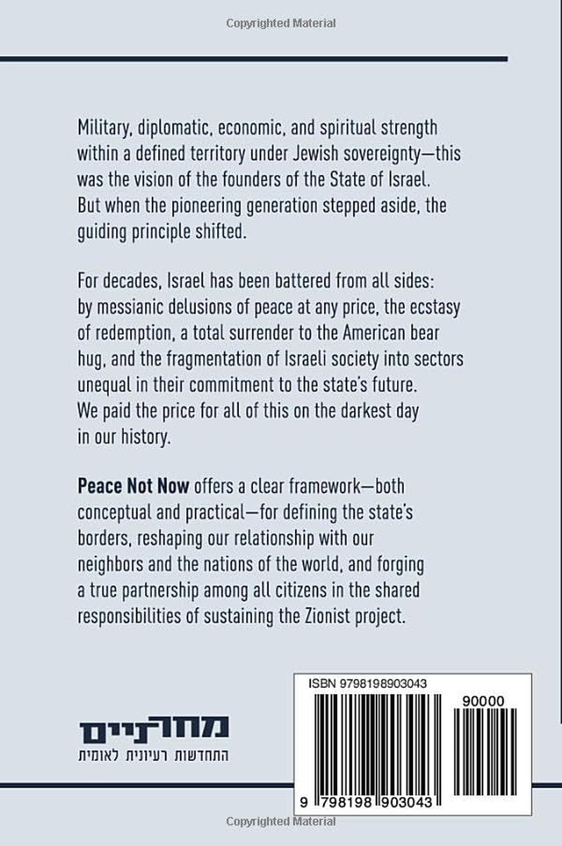 PEACE NOT NOW: TIME FOR THE JEWS TO DETERMINE THEIR FATE