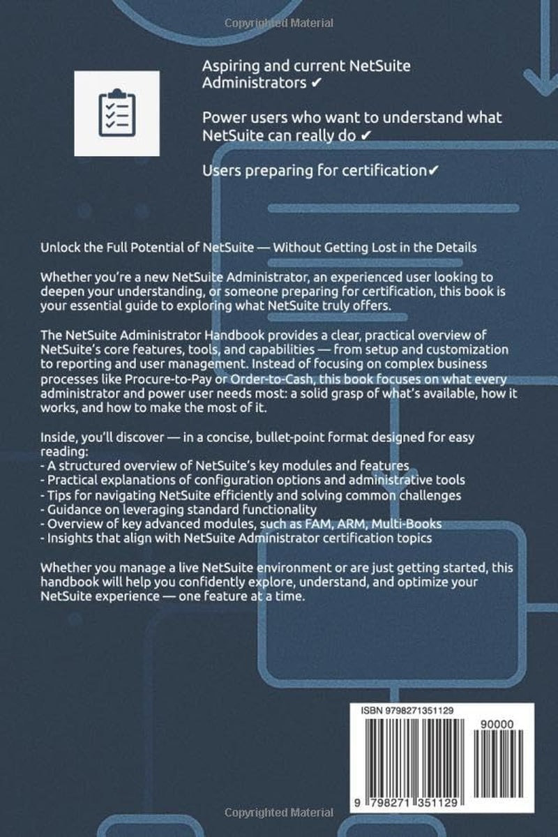 The NetSuite Administrator Handbook: Your Guide to NetSuite Success — Simplified