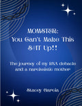 MOMSTER: You Can't Make This $#it Up!!