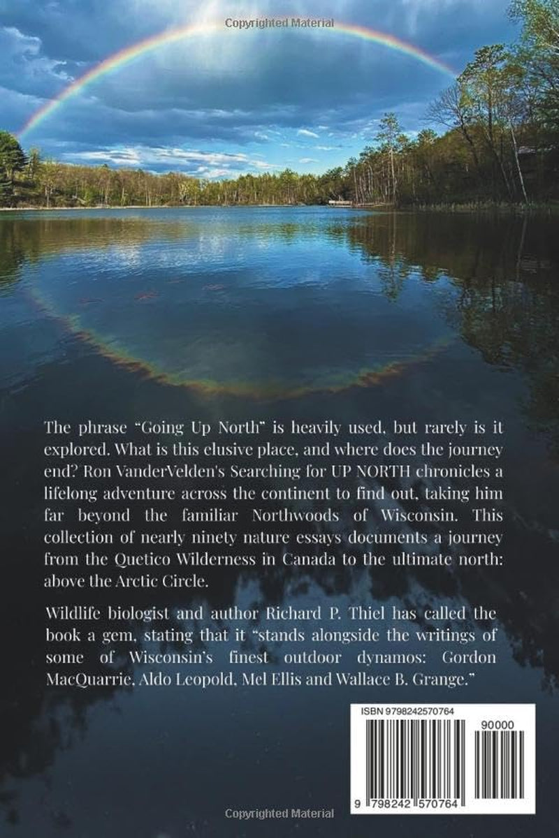 Searching for UP NORTH: A Lifelong Adventure from the Northwoods to the Arctic Circle